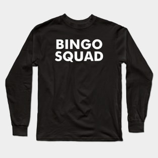 Bingo Squad Long Sleeve T-Shirt